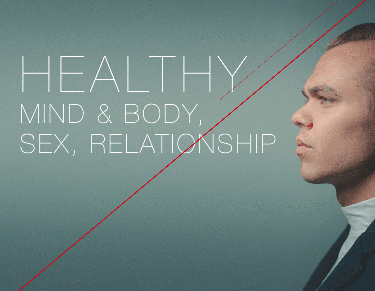 HEALTHY MIND & BODY,SEX,RELATIONSHIP